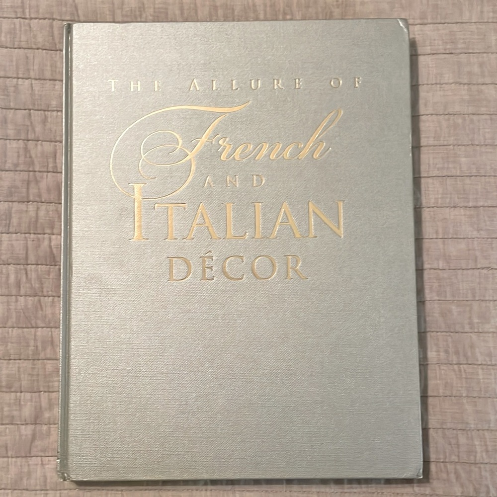 The Allure of French and Italian Decor Coffee Table Book By Betty Lou Phillips - Picture 11 of 11